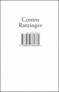 – Contro Ratzinger